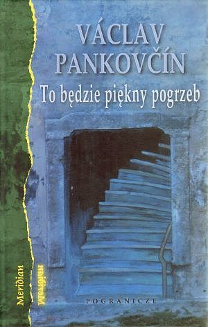 To będzie piękny pogrzeb