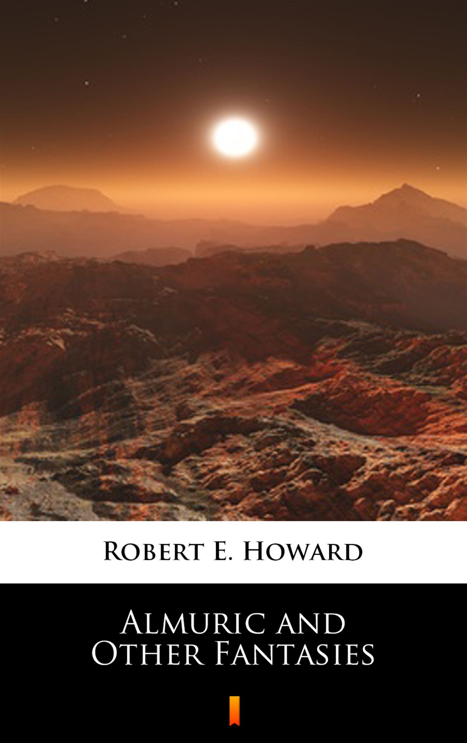 Almuric and Other Fantasies (e-book)