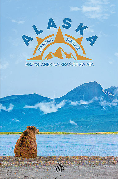 Alaska Przystanek na krańcu świata