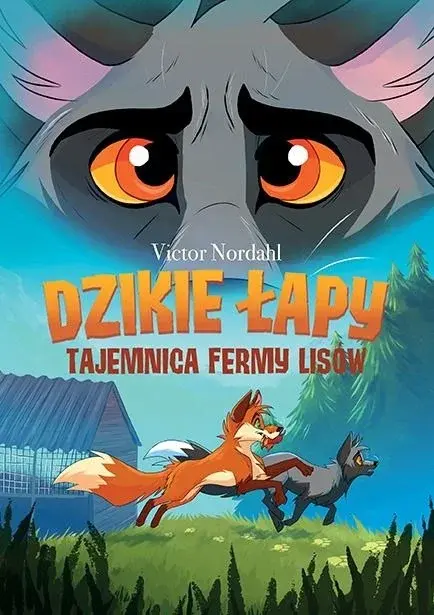 Dzikie łapy - 01 - Tajemnica fermy lisów