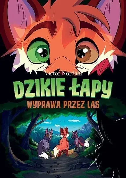 Dzikie łapy - 02 - Wyprawa przez las