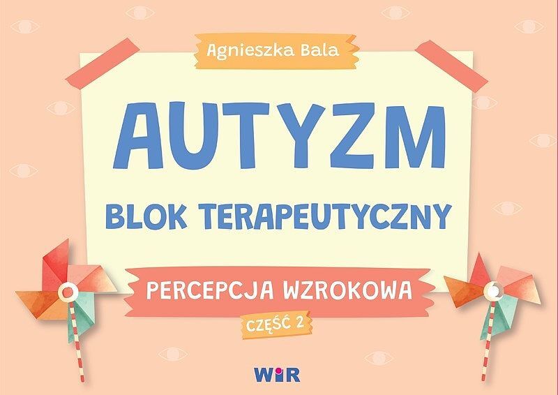 Autyzm blok terapeutyczny percepcja wzrokowa część 2