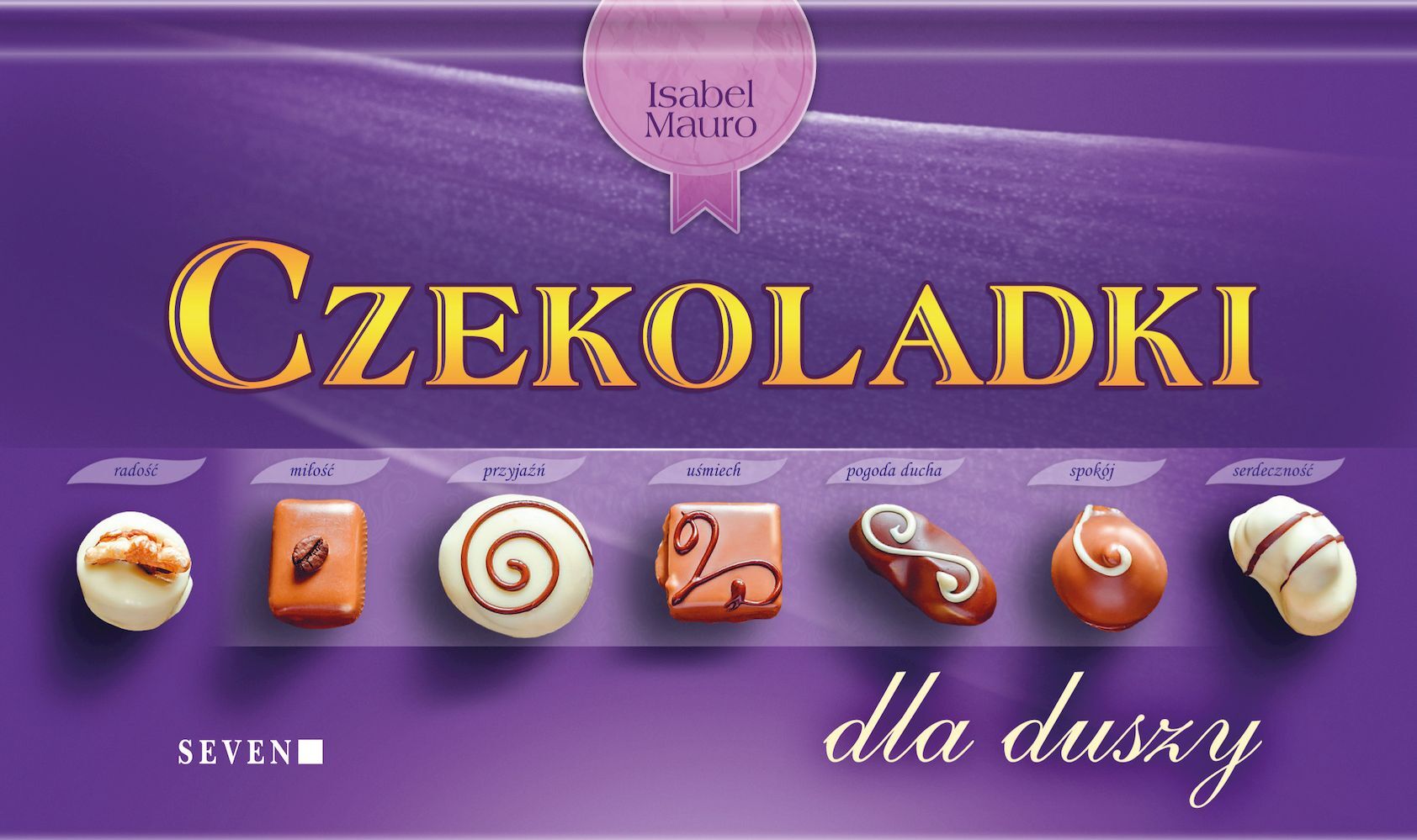 Czekoladki dla duszy wyd. 7