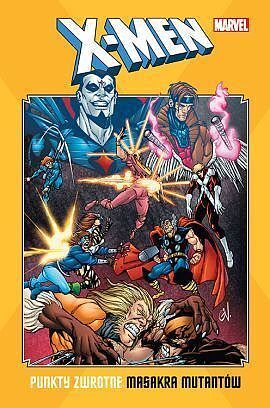 X-Men. Punkty zwrotne - Masakra mutantów