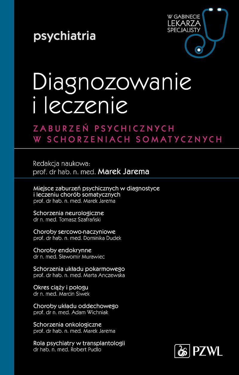 Zaburzenia psychiczne w schorzeniach somatycznych. Diagnozowanie i leczenie