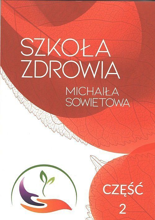 Szkoła Zdrowia Michaiła Sowietowa. Część 2 / AST