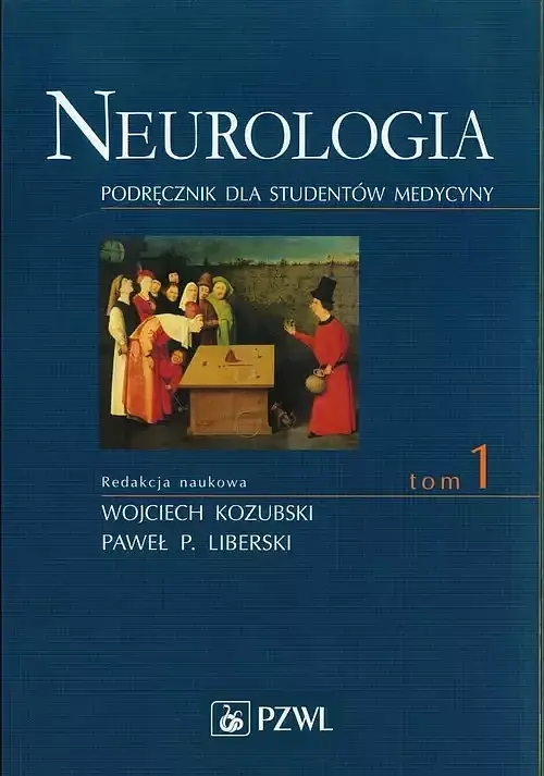 Neurologia Podręcznik dla studentów medycyny. Tom 1