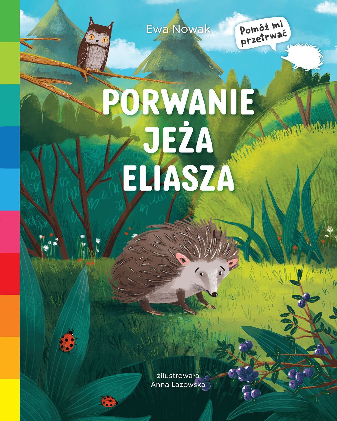 Porwanie jeża Eliasza. Akademia mądrego dziecka. Pomóż mi przetrwać
