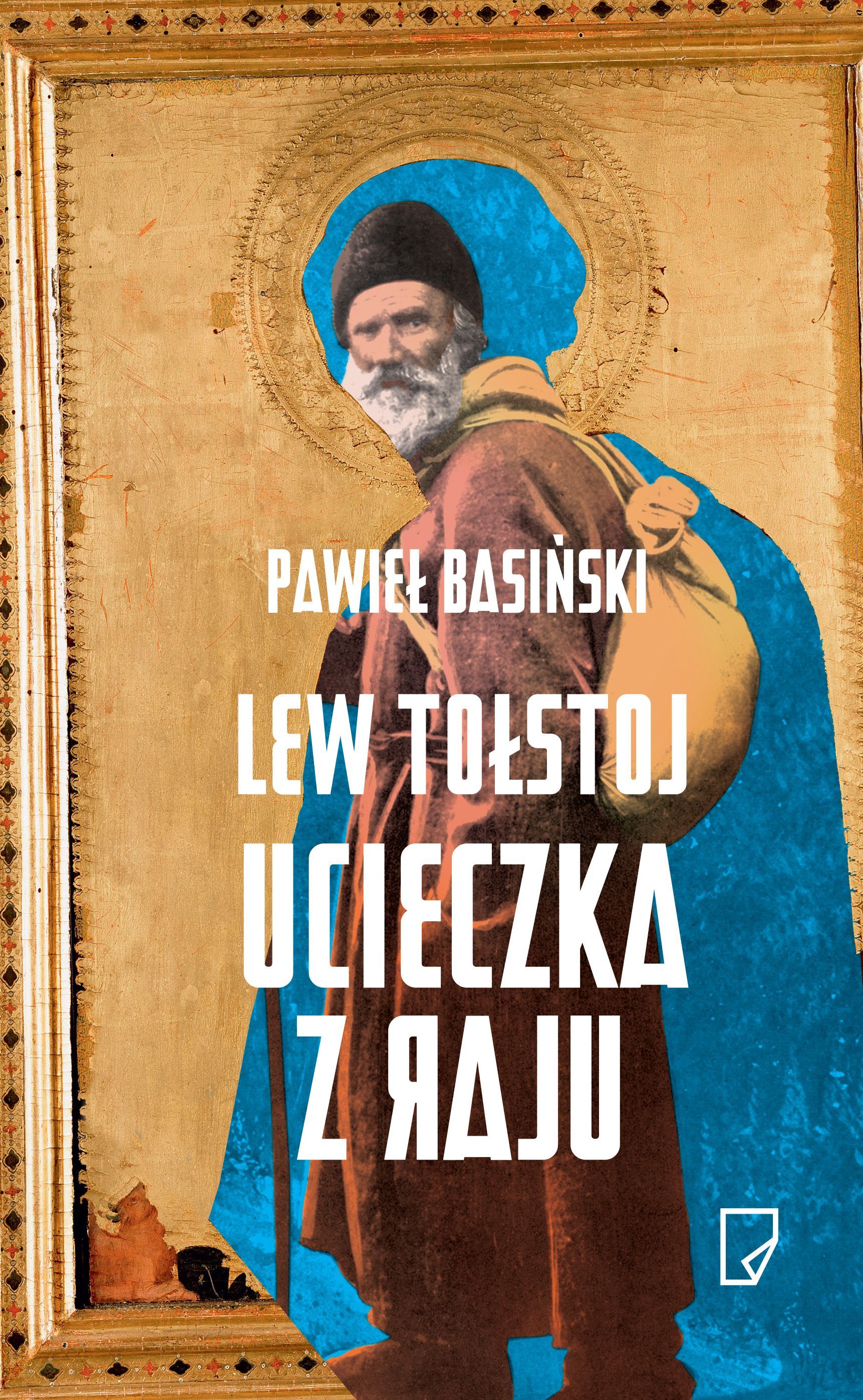 Lew Tołstoj. Ucieczka z raju