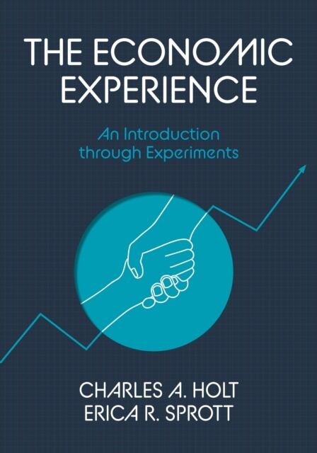 The Economic Experience. An Introduction through Experiments
