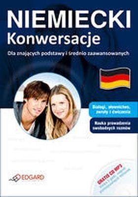 Niemiecki Konwersacje Dla znających podstawy i średnio zaawansowanych