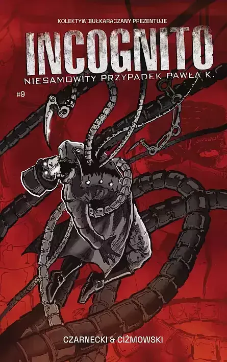 Incognito. Niesamowity Przypadek Pawła K. - 9 - Zza grobu, cz. 2