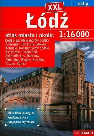 Łódź. Atlas miasta i okolic w skali 1:16 000