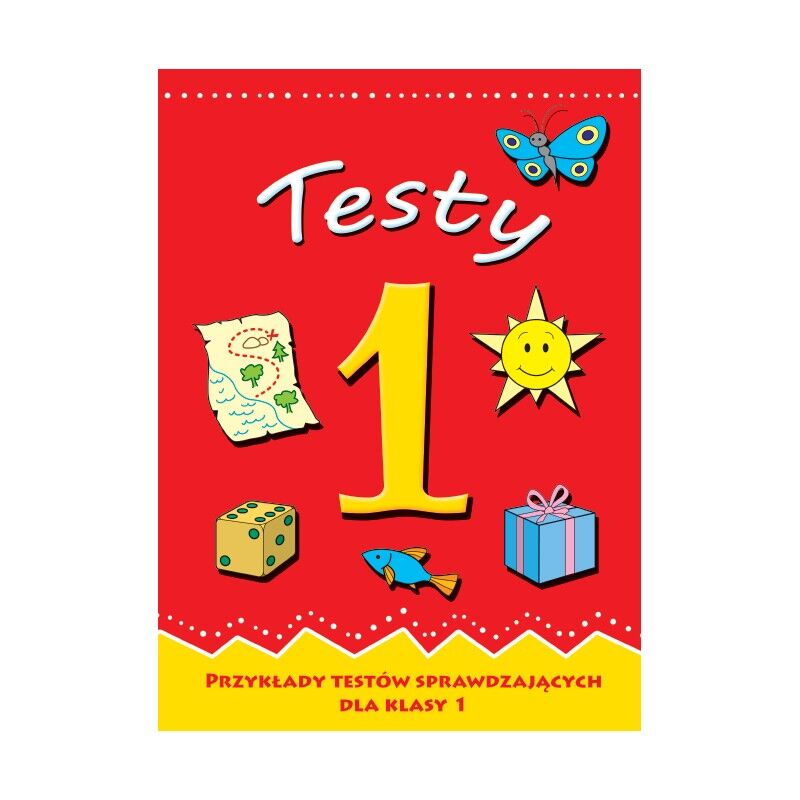 Testy 1. Przykłady testów sprawdzających dla klasy 1