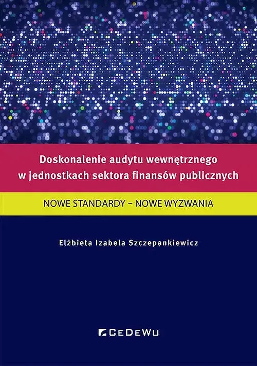 Doskonalenie audytu wewnętrznego w jednostkach sektora finansów publicznych