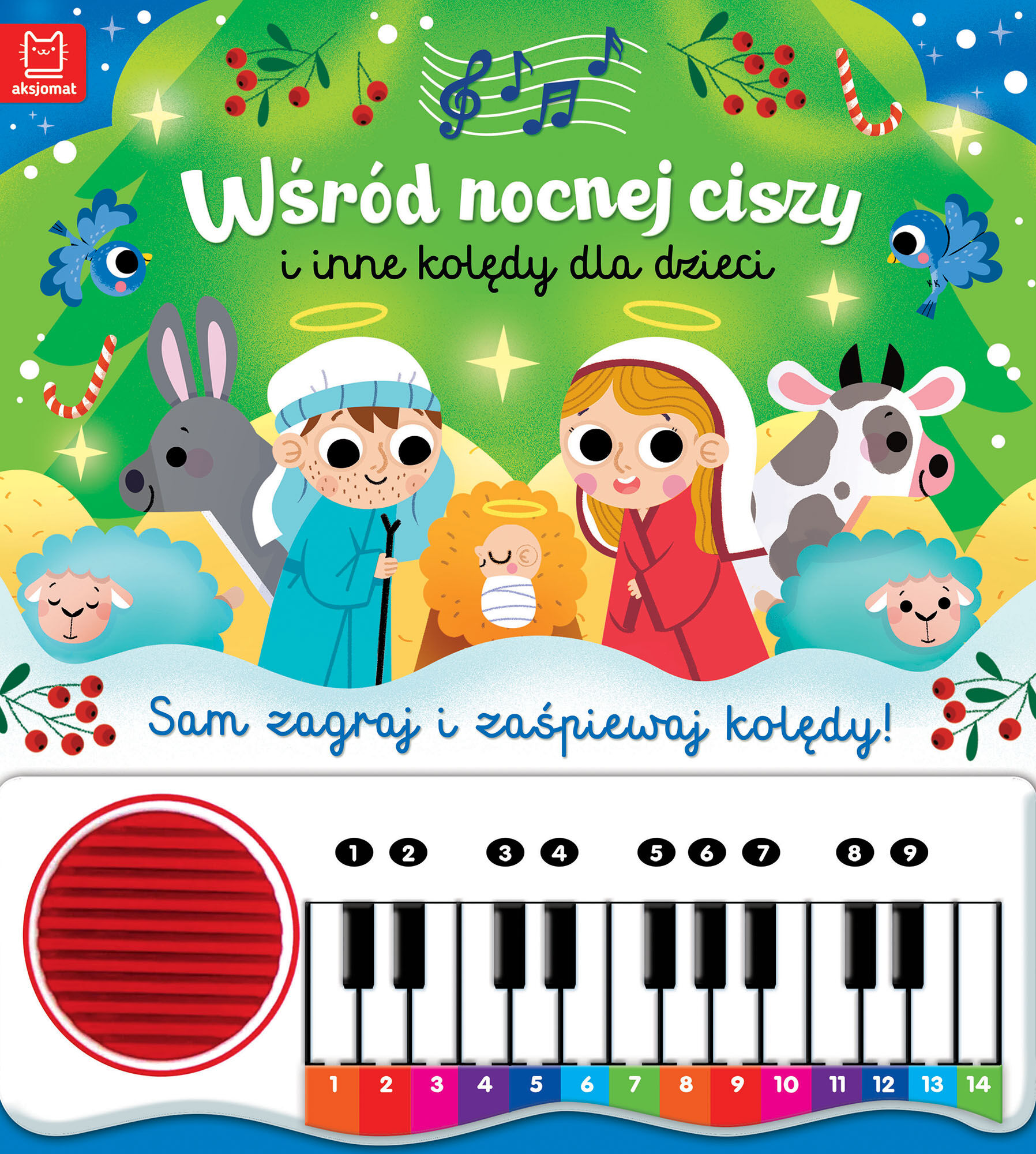 Wśród nocnej ciszy i inne kolędy dla dzieci. Sam zagraj i zaśpiewaj kolędy. Książka z pianinkiem