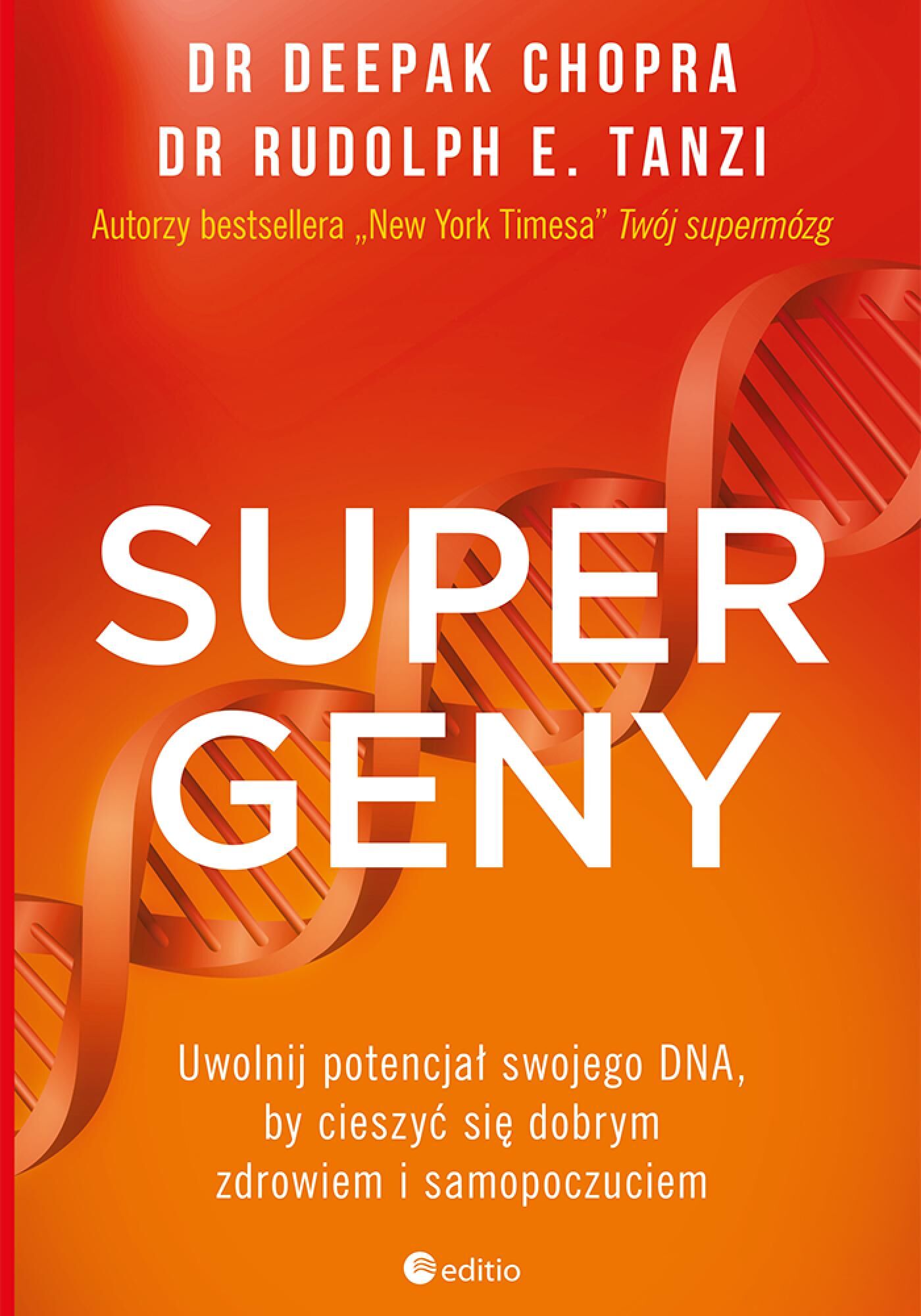 Supergeny. Uwolnij potencjał swojego DNA, by cieszyć się dobrym zdrowiem i samopoczuciem (e-book)