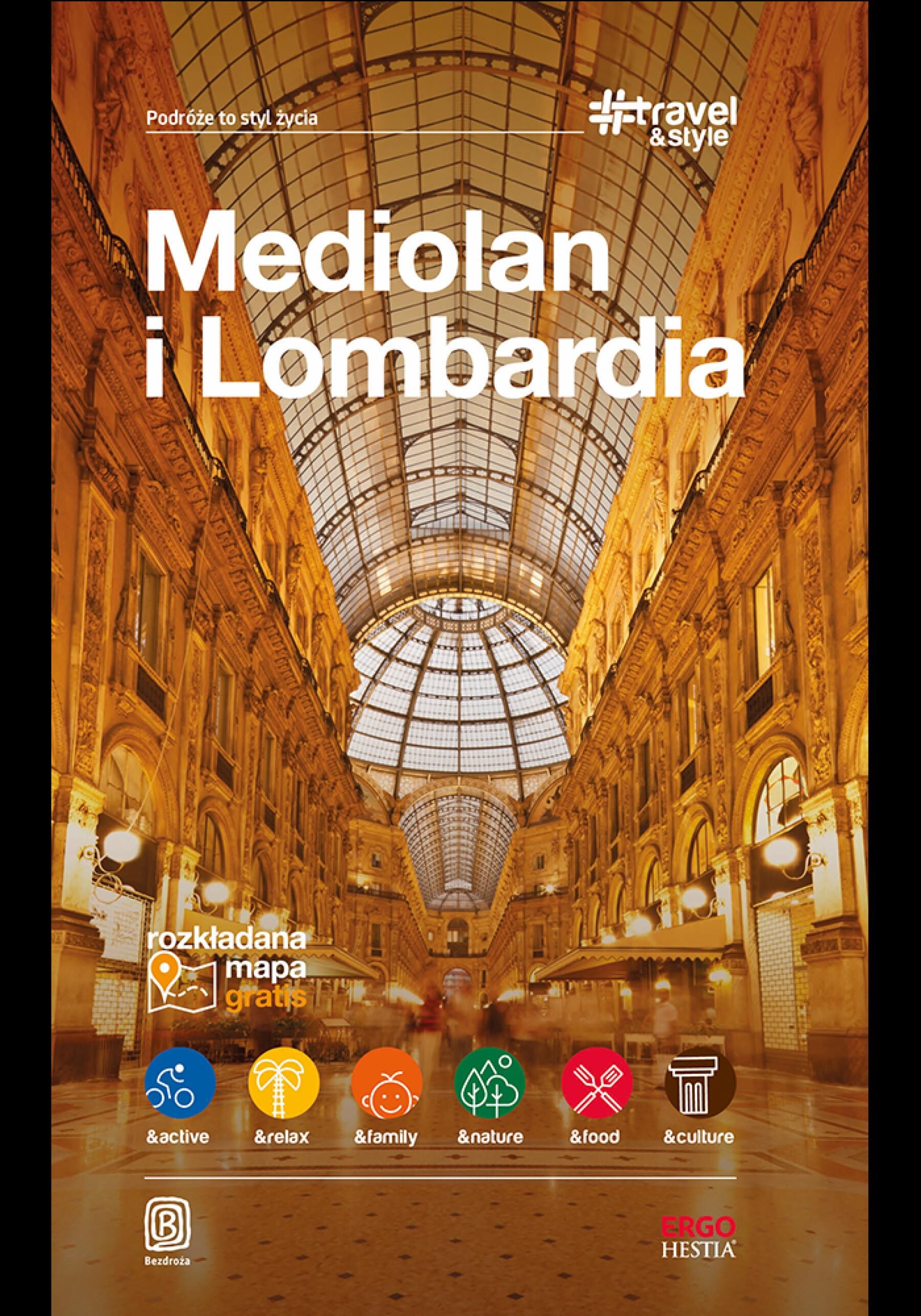 Mediolan i Lombardia. #Travel&Style. Wydanie 1 (e-book)