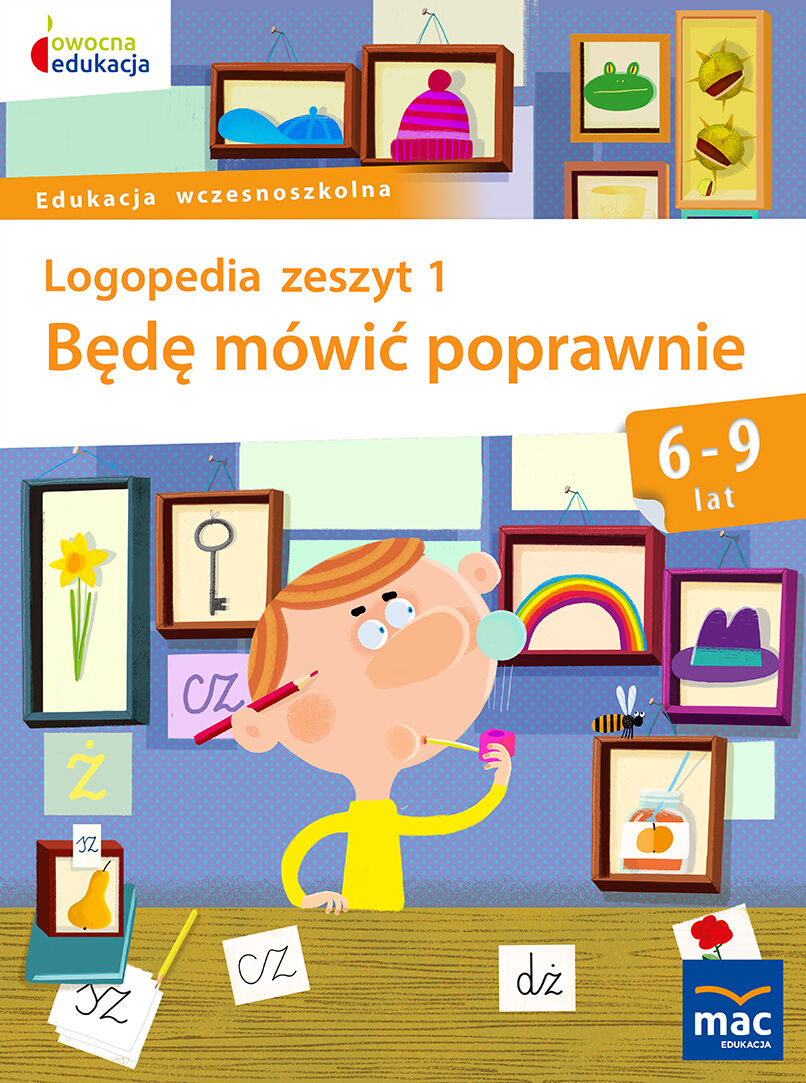 Będę mówić poprawnie zeszyt 1