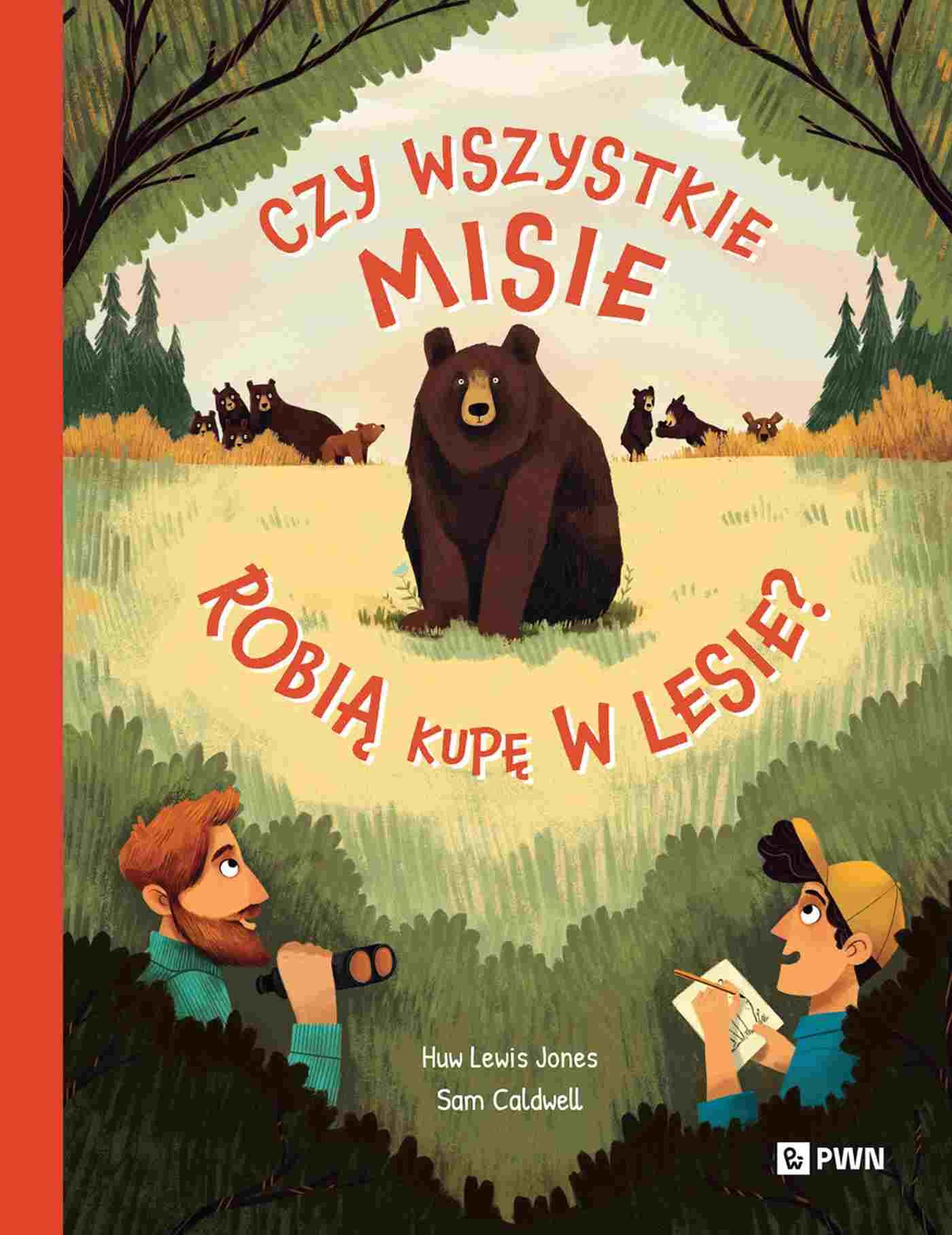 Czy wszystkie misie robią kupę w lesie?