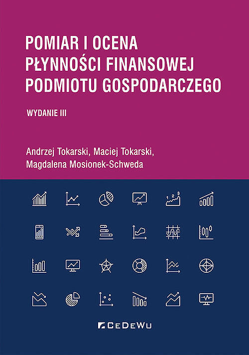 Pomiar i ocena płynności finansowej podmiotu gospodarczego