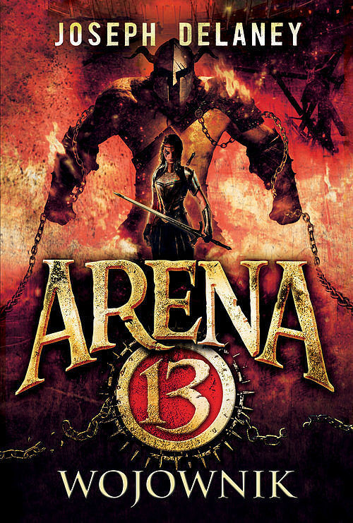 Arena 13. Tom 3 Wojownik