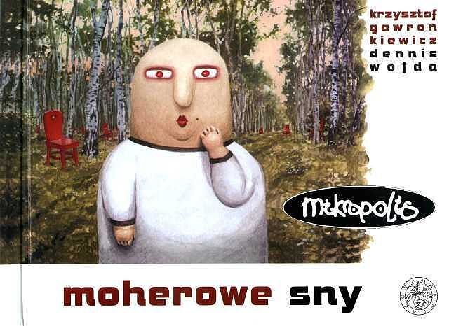 Mikropolis - 2 - Moherowe sny