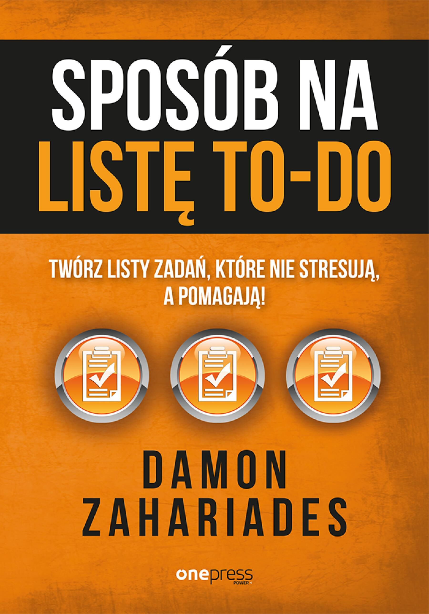Sposób na listę to-do. Twórz listy zadań, które nie stresują a pomagają! (e-book)