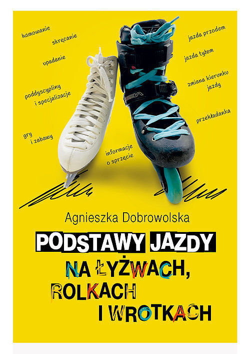 Podstawy jazdy na łyżwach rolkach i wrotkach
