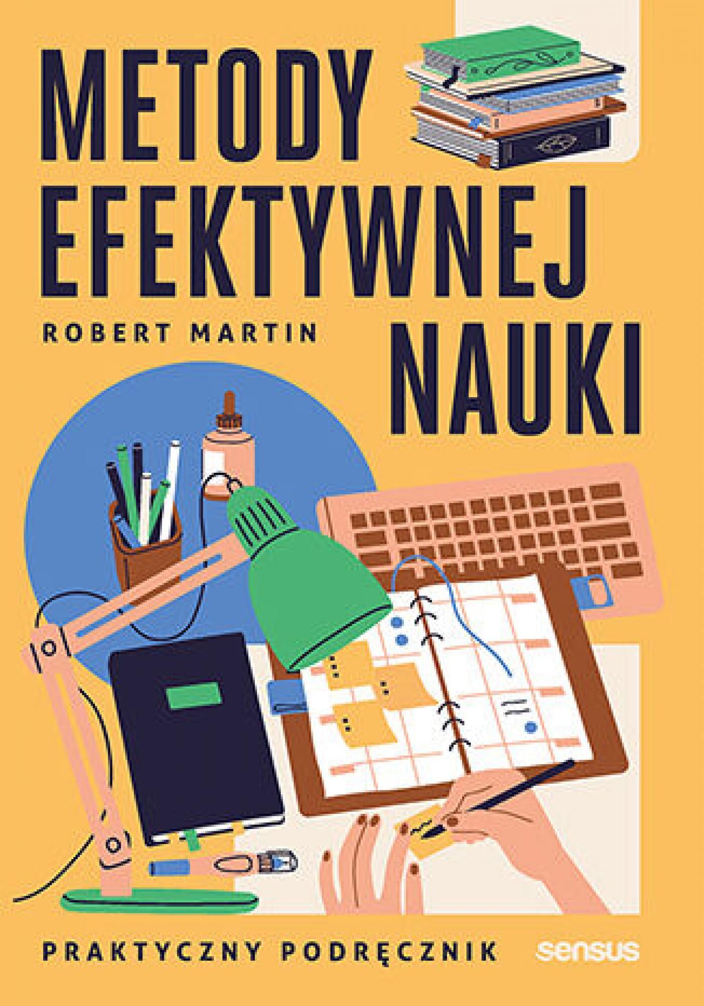 Metody efektywnej nauki. Praktyczny podręcznik (e-book)