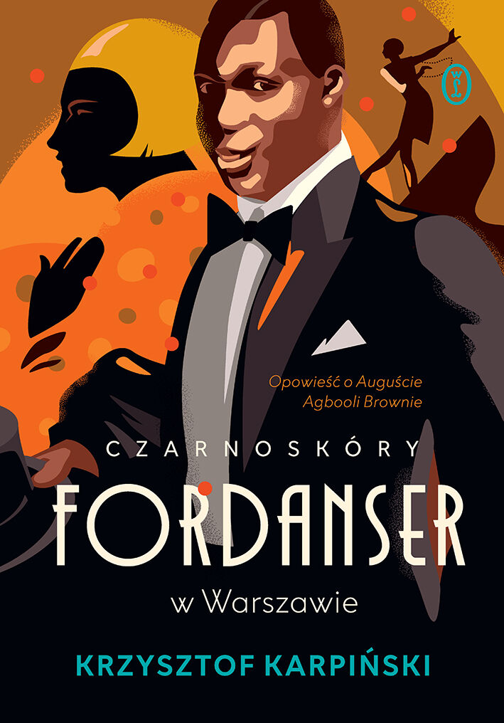 Czarnoskóry fordanser w Warszawie. Opowieść o Auguście Agbooli Brownie (e-book)