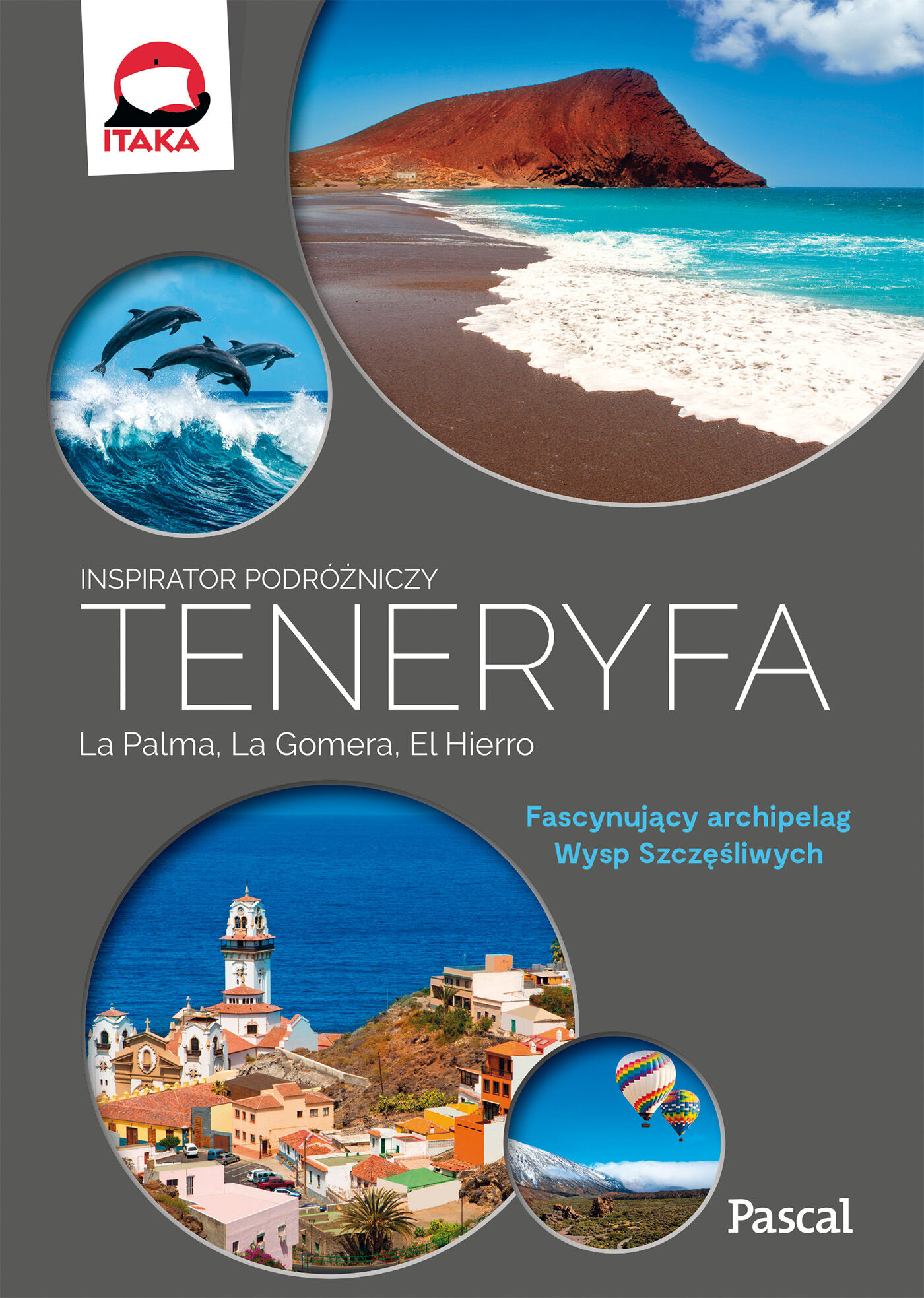 Teneryfa, La Palma, La Gomera i El Hierro.Inspirator podróżniczy