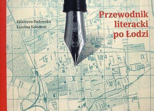 Przewodnik literacki po Łodzi
