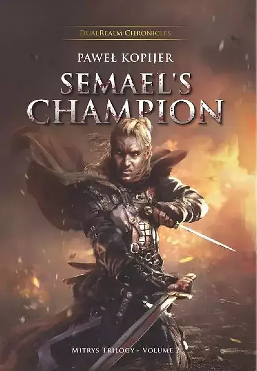 Semael's Champion, Mitrys Trilogy