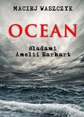 Ocean śladami amilii earhart