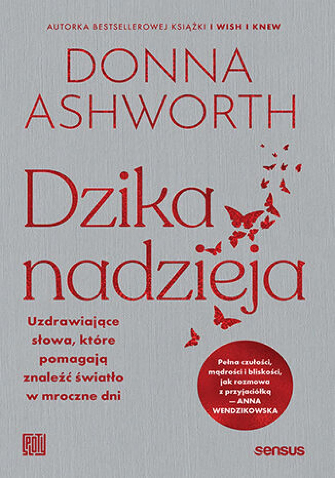 Dzika nadzieja. Uzdrawiające słowa, które pomagają znaleźć światło w mroczne dni (e-book)