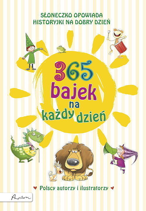 365 bajek na każdy dzień. Słoneczko opowiada... historyjki na dzień dobry