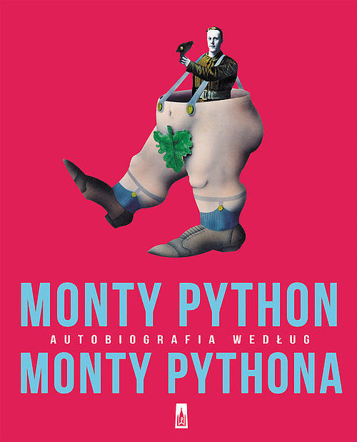 MONTY PYTHON autobiografia według MONTY PYTHONA