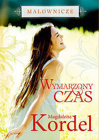 Malownicze. Wymarzony czas