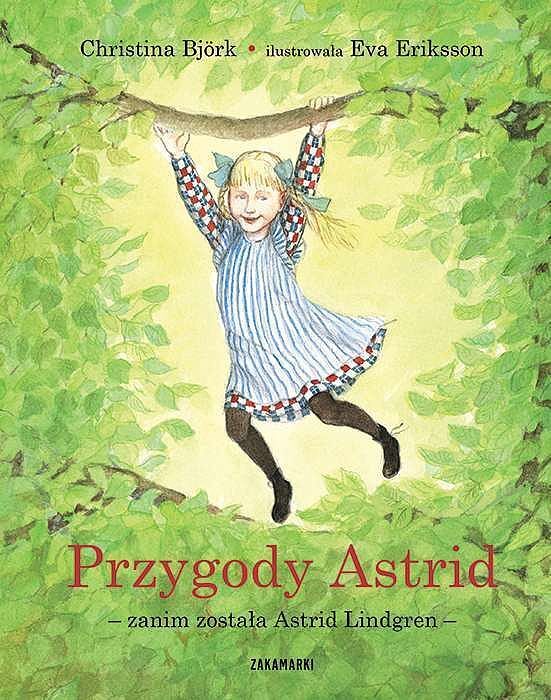 Przygody astrid - zanim została astrid lindgren