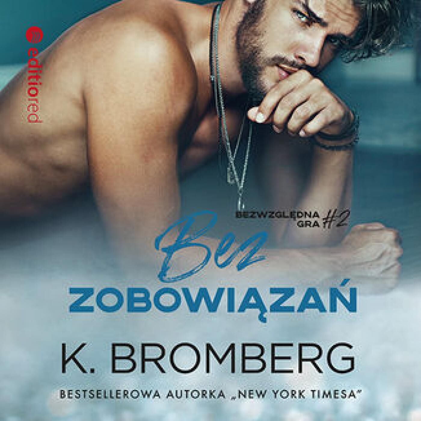 Bez zobowiązań (Bezwzględna gra #2) (audiobook MP3)