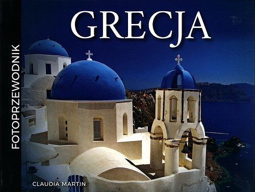 Grecja Fotoprzewodnik