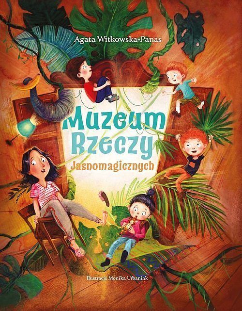 Muzeum Rzeczy Jasnomagicznych / Witkowska-Panas Agata