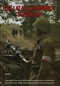 Pięć lat na wojennych ścieżkach