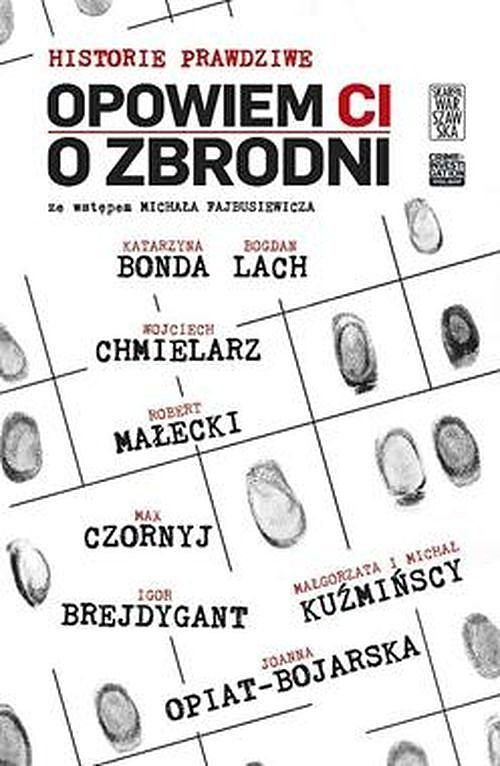 Opowiem Ci o zbrodni. Historie prawdziwe