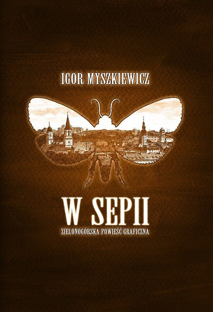 W Sepii - Zielonogórska powieść graficzna