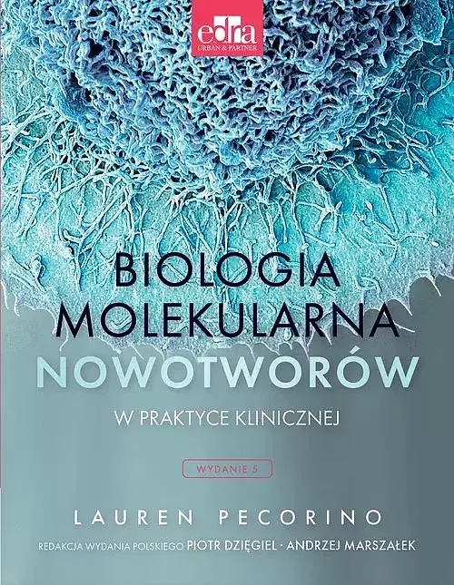 Biologia molekularna nowotworów w praktyce klinicznej