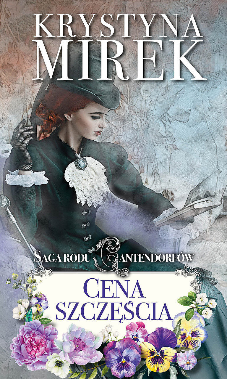 Saga rodu Cantendorfów 2: Cena szczęścia