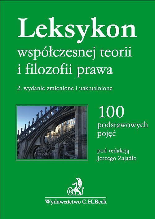 Leksykon współczesnej teorii i filozofii prawa 100 podstawowych pojęć