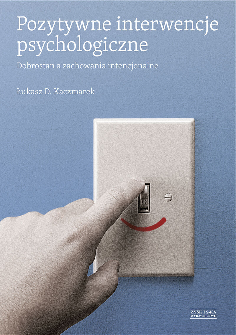 Pozytywne interwencje psychologiczne (e-book)